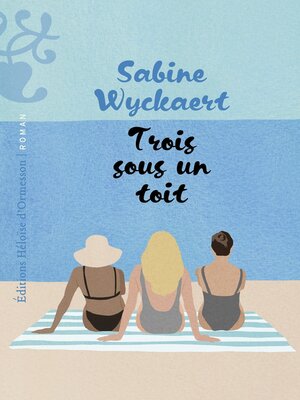 cover image of Trois sous un toit